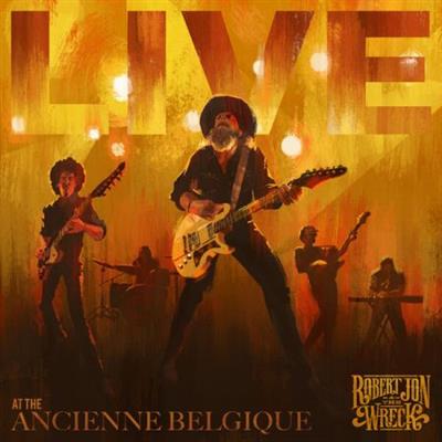 Robert Jon & The Wreck - Live at The Ancienne Belgique  (2023)