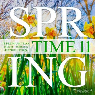 Various Artists - Spring Time, Vol. 11 - 18 Premium Trax: Chillout, Chillhouse, Downbeat, Lounge  (2023)