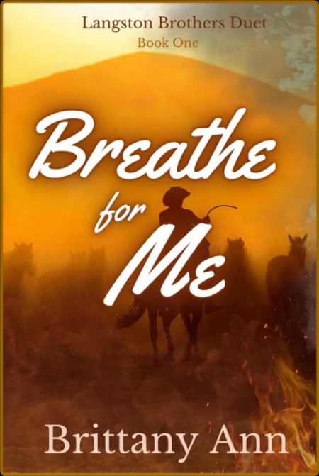 Breathe for Me The Langston Br - Brittany Ann  F996c7a41ac95fa25913c9745751ebe3