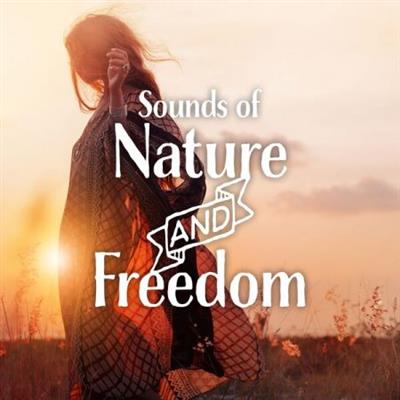 Various Artists - Sounds of Nature and Freedom  (2023)