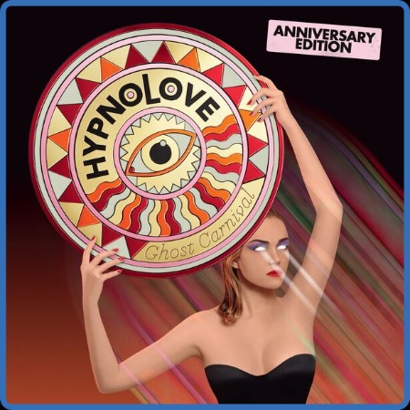 Hypnolove - Ghost Carnival (Anniversary Edition) (2023) [16Bit-44 1kHz] FLAC