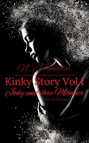 N.J. Taylor  -  Kinky Story Vol. 1: Jody und ihre M&auml;nner  -  Die Besamung