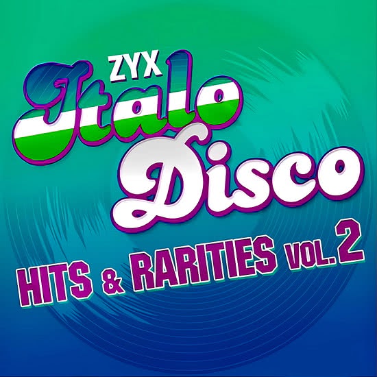VA - ZYX Italo Disco Hits & Rarities Vol.2