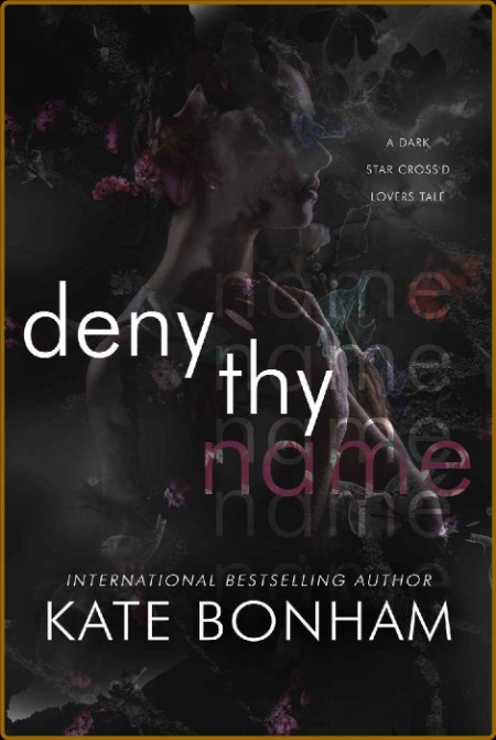 Deny Thy Name  A Dark Star Cros - Kate Bonham
