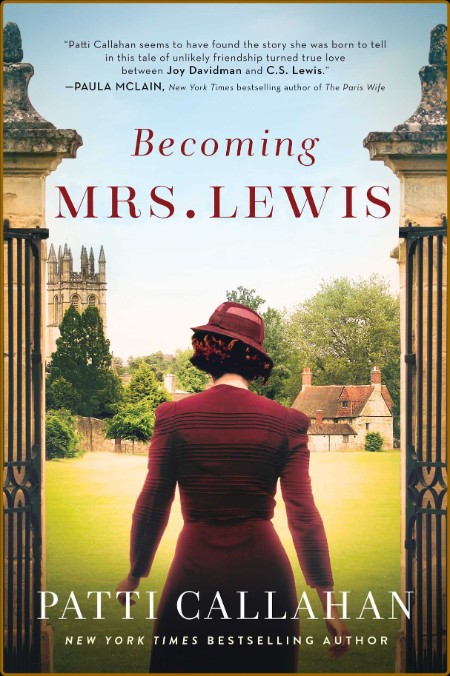 Becoming Mrs  Lewis by Patti Callahan