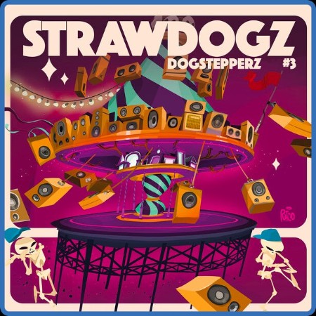 Strawdogz - Dogstepperz #3 (2023)