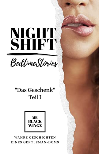 Cover: Mr Blackwingz  -  Night Shift: Das Geschenk  -  Teil 1