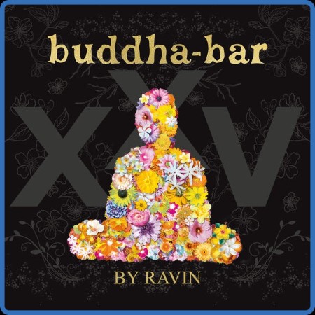 Buddha-Bar - Buddha Bar XXV (2023) [16Bit-44 1kHz] FLAC