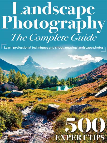Landscape Photography The Complete Guide – First Edition 2023