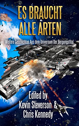 Kevin Steverson  -  Es Braucht Alle Arten: Ein Bergungstitel Universum Buch (Die Koalition 11)