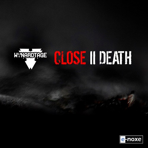 Wynardtage - Close II Death (2013)