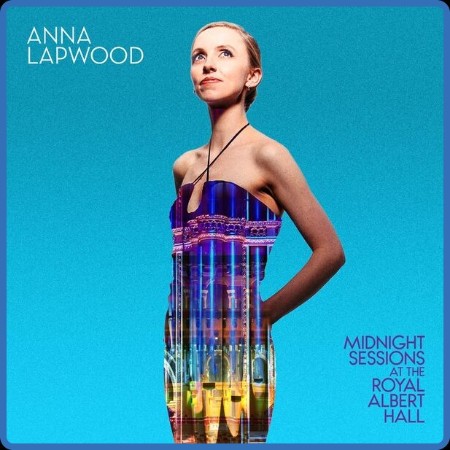 Anna Lapwood - Midnight Sessions at the Royal Albert Hall (2023)