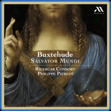 Ricercar Consort - Buxtehude  Salvator Mundi (2023)