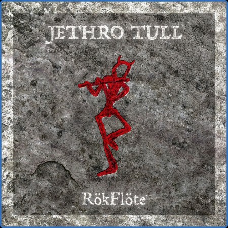 Jethro Tull - RökFlöte (2023)