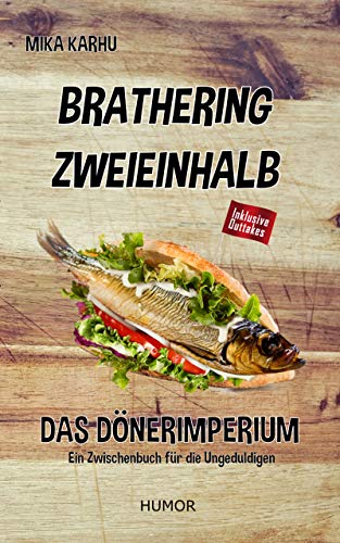Cover: Mika Karhu  -  Brathering Zweieinhalb: Das Dönerimperium