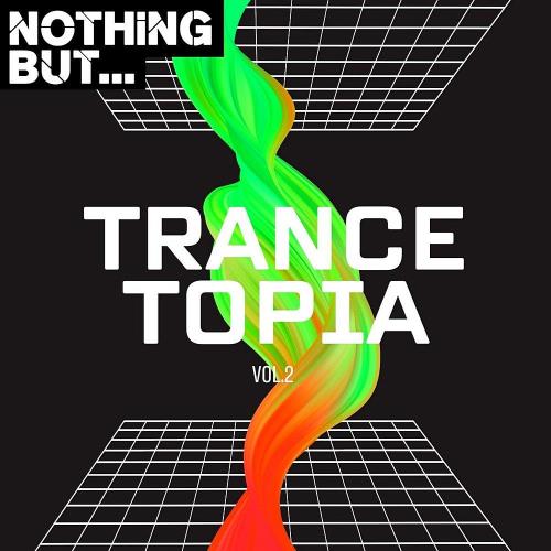Nothing But... Trancetopia Vol 02 (2023)