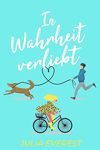 Julia Everest  -  In Wahrheit verliebt