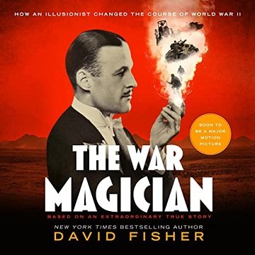 The War Magician: Based on an Extraordinary True Story  [Audiobook]