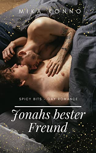 Mika Konno  -  Jonahs bester Freund &ndash; Spicy Bits: Gay Romance