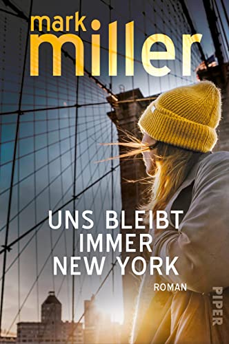 Cover: Miller, Mark  -  Uns bleibt immer New York