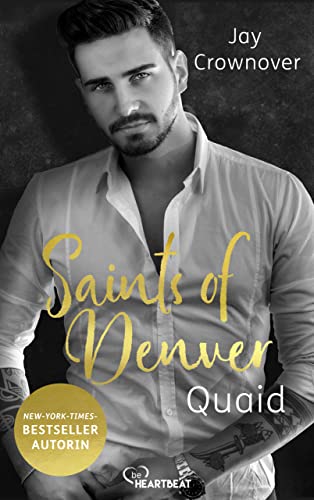Jay Crownover  -  Saints of Denver &ndash; Quaid