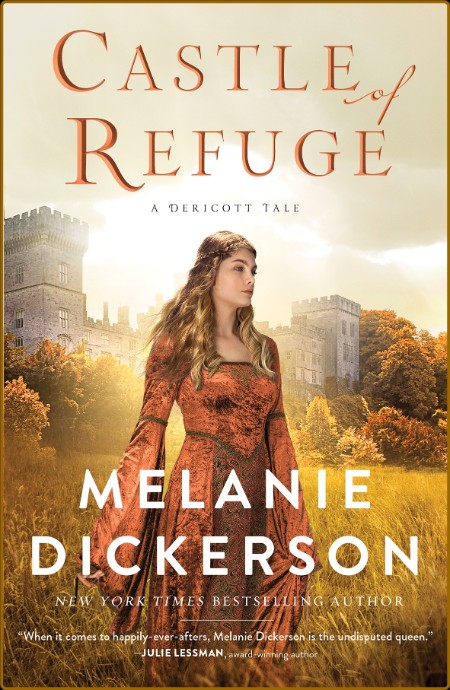 Castle of Refuge by Melanie Dickerson)