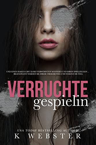 Cover: K Webster  -  Verruchte Gespielin