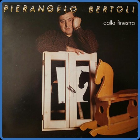 Pierangelo Bertoli - Dalla finestra (2023 Remaster) (1984-2023 Pop) [Flac 24-96]