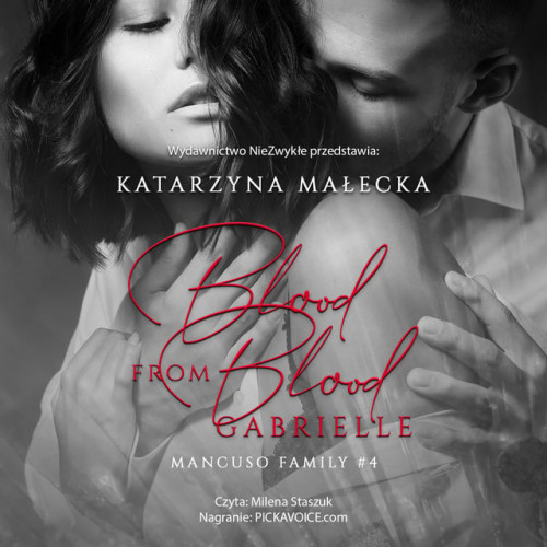 Katarzyna Małecka - Blood from Blood. Gabrielle