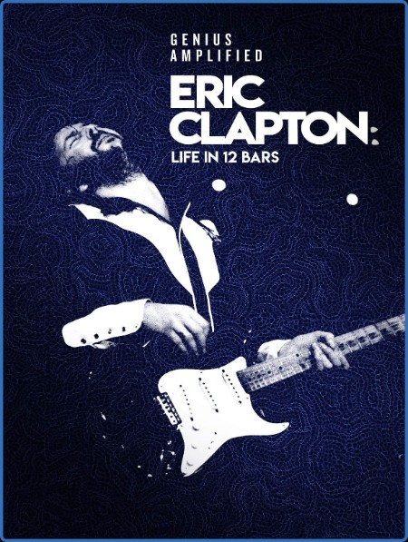 Eric ClapTon Life In 12 Bars (2017) 720p BluRay YTS