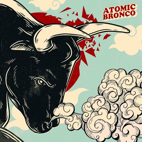 Atomic Bronco - Bull In A China Shop (2023) MP3