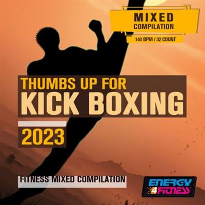 Various Artists - Thumbs Up For Kick Boxing 2023 Fitness Mixed Compilation  (2023)