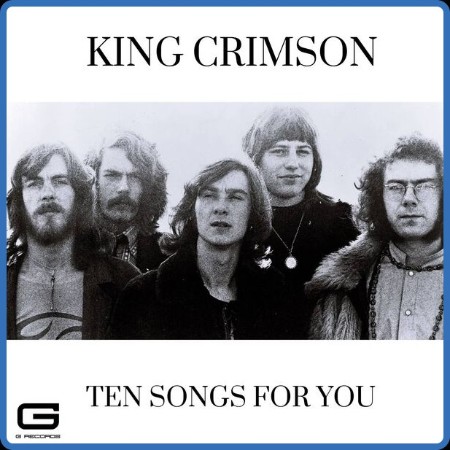 King Crimson - Ten songs for You (2023) FLAC