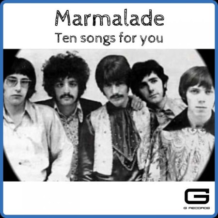 Marmalade - Ten songs for You (2023) FLAC