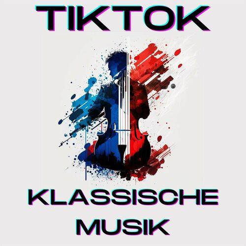 TikTok Klassische Musik (2023)
