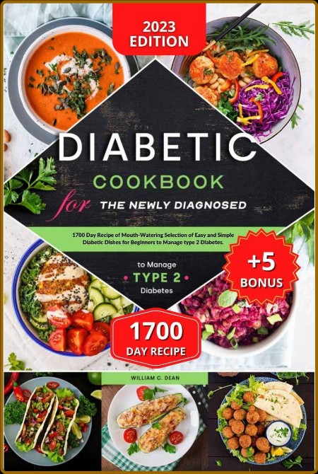 Diabetic Cookbook for the Newly Diagnosed - 1700 Day Recipe of Mouth-Watering Sele...
