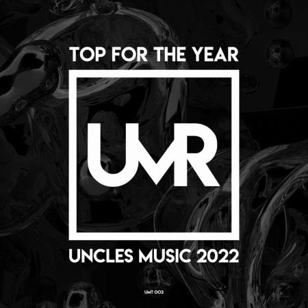 VA | Top For The Year Uncles Music 2022 (2023) MP3