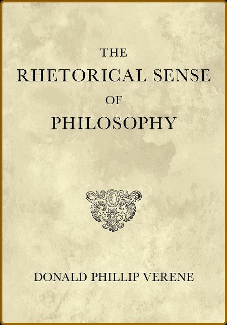 The Rhetorical Sense of Philosophy  16287113a51519b2ba681a9953eca8b4