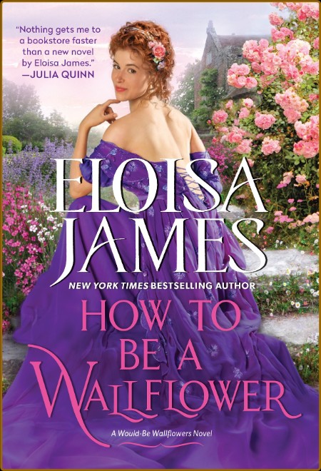 How to Be a Wallflower (Eloisa James)