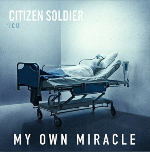 Citizen Soldier - My Own Miracle (Single) (2023)