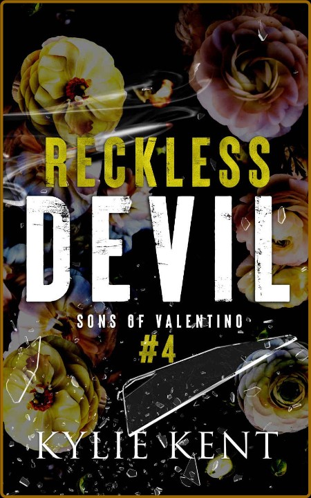 Reckless Devil: A Mafia Romance (Sons of Valentino Book 4)