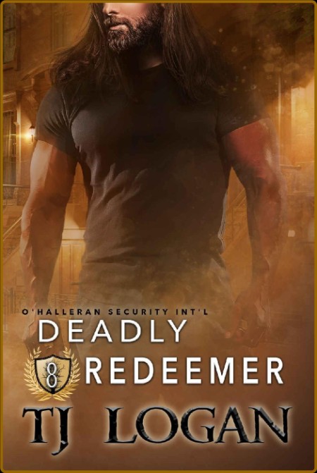 Deadly Redeemer (O'Halleran Security International Book 8)