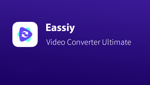 Eassiy Video Converter Ultimate 5.0.16 (x64)