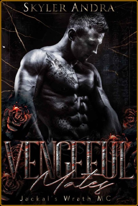 Vengeful Mates: Motorcycle Club Romance (Jackals' Wrath MC Book 6)  17b278d345da12f9a3a5de5b99af7357