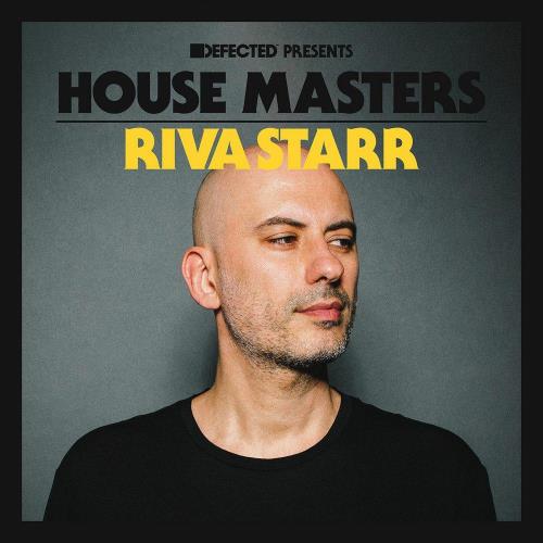 Defected presents House Masters - Riva Starr (2023)