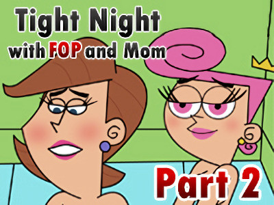 Pedroillusions - Tight Night with FOP and Mom Part 2 Final