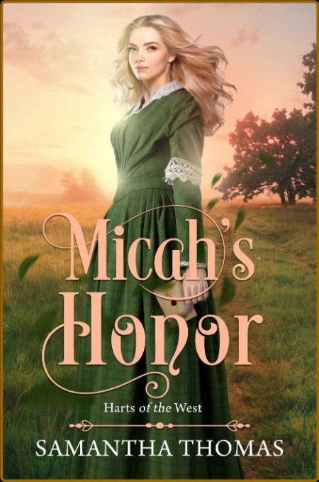 Micah's Honor (Harts of the West Book 2)