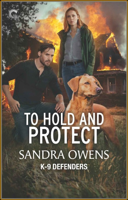 To Hold and Protect -9 Defend - Sandra Owens