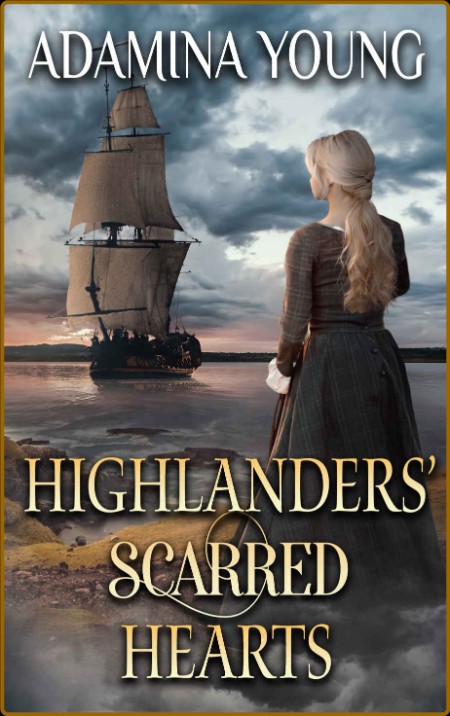 Highlanders' Scarred Hearts: A Scottish Medieval Historical Romance Novel