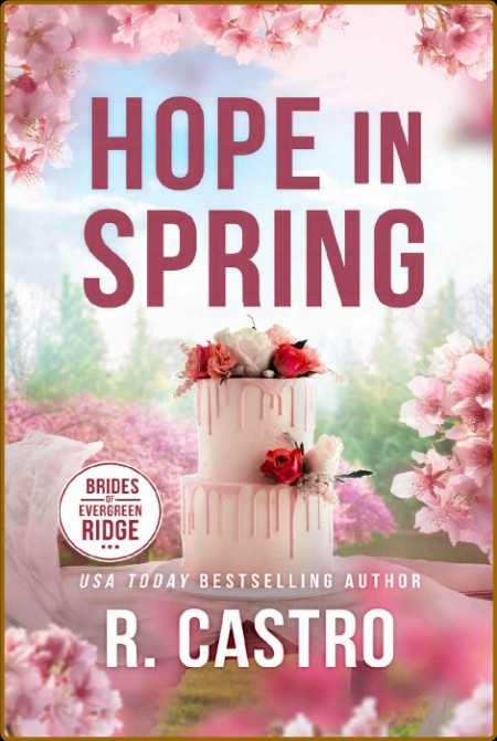 Hope in Spring (Brides of Evergreen Ridge Book 1)  B9fe89dabf38d8456b985d8b6811e3b7